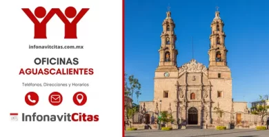 Oficinas Infonavit Aguascalientes direcciones telefonos y horarios