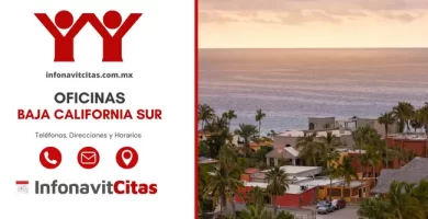 Oficinas Infonavit Baja California Sur direcciones telefonos y horarios