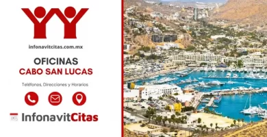 Oficinas Infonavit Cabo San Lucas direcciones telefonos y horarios