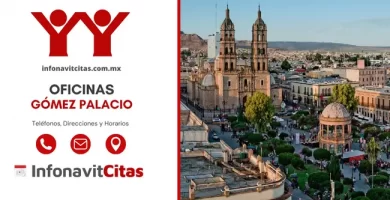 Oficinas Infonavit Gómez Palacio horarios telefonos y direcciones