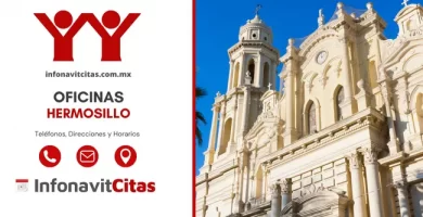 Oficinas Infonavit Hermosillo telefonos horarios y direcciones
