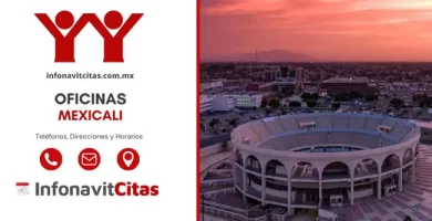 Oficinas Infonavit Mexicali horarios direcciones y telefonos