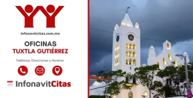 Oficinas Infonavit Tuxtla Gutiérrez horarios direcciones y telefonos